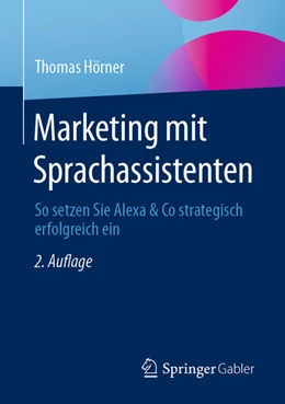 Abbildung von Hörner | Marketing mit Sprachassistenten | 2. Auflage | 2023 | beck-shop.de