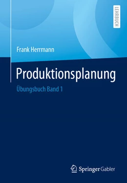 Abbildung von Herrmann | Produktionsplanung | 1. Auflage | 2023 | beck-shop.de