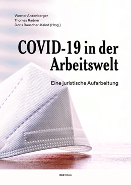 Abbildung von Anzenberger / Radner | COVID-19 in der Arbeitswelt | 1. Auflage | 2022 | beck-shop.de