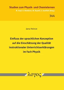 Abbildung von Heinze | Einfluss der sprachlichen Konzeption auf die Einschätzung der Qualität instruktionaler Unterrichtserklärungen im Fach Physik | 1. Auflage | 2022 | 344 | beck-shop.de
