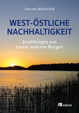 Abbildung von von Winterfeld | West-östliche Nachhaltigkeit | 1. Auflage | 2022 | beck-shop.de