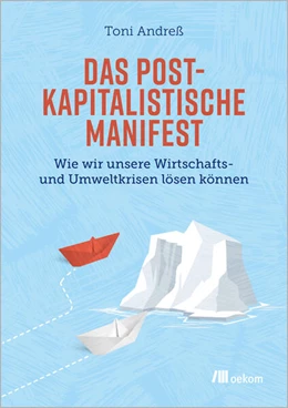 Abbildung von Andreß | Das postkapitalistische Manifest | 1. Auflage | 2022 | beck-shop.de