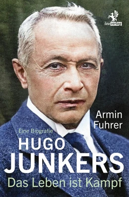 Abbildung von Fuhrer | Hugo Junkers | 1. Auflage | 2023 | beck-shop.de