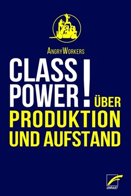 Abbildung von AngryWorkers | Class Power! | 1. Auflage | 2022 | beck-shop.de