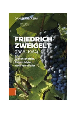 Abbildung von Deckers | Friedrich Zweigelt (1888-1964) | 1. Auflage | 2022 | beck-shop.de