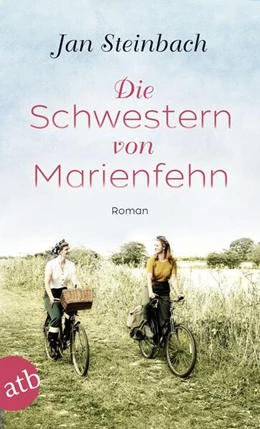 Abbildung von Steinbach | Die Schwestern von Marienfehn | 1. Auflage | 2023 | beck-shop.de