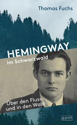 Abbildung von Fuchs | Hemingway im Schwarzwald | 1. Auflage | 2022 | beck-shop.de