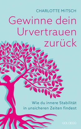 Abbildung von Mitsch | Gewinne dein Urvertrauen zurück | 1. Auflage | 2023 | beck-shop.de