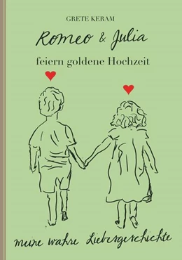 Abbildung von Keram | Romeo und Julia feiern Goldene Hochzeit | 1. Auflage | 2022 | beck-shop.de