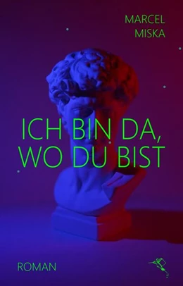 Abbildung von Miska | Ich bin da, wo du bist | 1. Auflage | 2022 | beck-shop.de