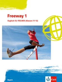 Abbildung von Freeway 1. Englisch für FOS/BOS (Klassen 11/12). Ausgabe Bayern | 1. Auflage | 2023 | beck-shop.de
