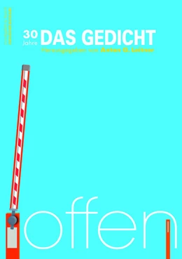Abbildung von Leitner / Gutzschhahn | Das Gedicht. Zeitschrift /Jahrbuch für Lyrik, Essay und Kritik / DAS GEDICHT Bd. 30 | 1. Auflage | 2022 | beck-shop.de