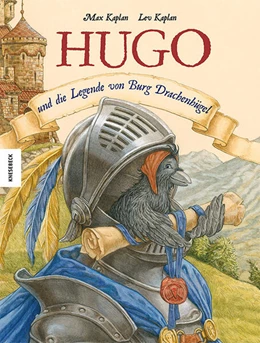 Abbildung von Kaplan | Hugo und die Legende von Burg Drachenhügel | 1. Auflage | 2023 | beck-shop.de