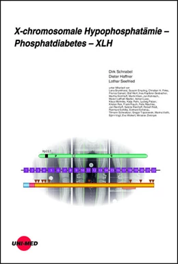 Abbildung von Schnabel / Haffner | X-chromosomale Hypophosphatämie - Phosphatdiabetes - XLH | 1. Auflage | 2022 | beck-shop.de