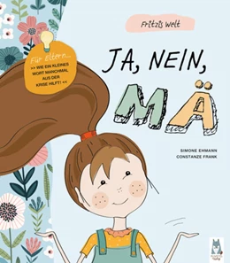 Abbildung von Ehmann | Fritzis Welt. JA, NEIN, MÄ | 1. Auflage | 2022 | beck-shop.de