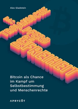Abbildung von Gladstein | Das Trojanische Pferd der Freiheit | 1. Auflage | 2023 | beck-shop.de