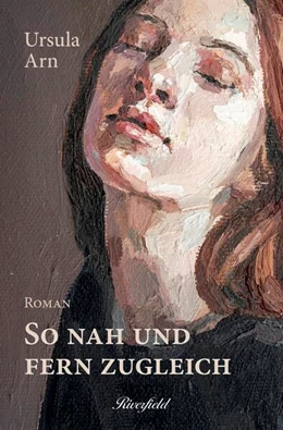 Abbildung von Arn | So nah und fern zugleich | 1. Auflage | 2023 | beck-shop.de