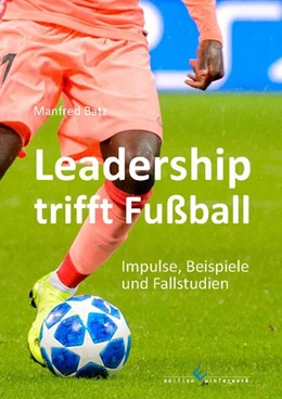 Abbildung von Batz | Leadership trifft Fußball | 1. Auflage | 2022 | beck-shop.de