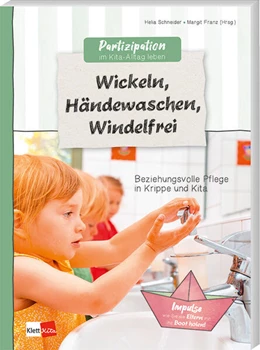 Abbildung von Franz / Schneider | Partizipation im Kita-Alltag leben: Wickeln, Händewaschen, Windelfrei | 1. Auflage | 2023 | beck-shop.de