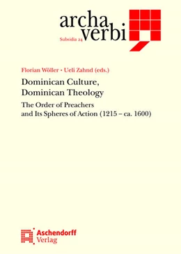 Abbildung von Wöller / Zahnd | Dominican Culture, Dominican Theology | 1. Auflage | 2025 | 24 | beck-shop.de