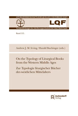 Abbildung von Buchinger / Irving | On the Typology of Liturgical Books from the Western Middle Ages. Zur Typologie liturgischer Bücher des westlichen Mittelalters | 1. Auflage | 2023 | beck-shop.de