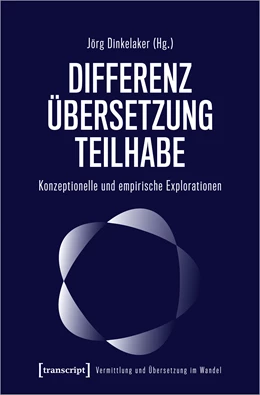 Abbildung von Dinkelaker | Differenz - Übersetzung - Teilhabe | 1. Auflage | 2023 | beck-shop.de