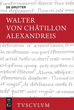 Abbildung von Walter von Châtillon / Lehmann | Alexandreis | 1. Auflage | 2023 | beck-shop.de