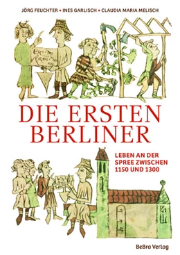 Abbildung von Melisch / Garlisch | Die ersten Berliner | 2. Auflage | 2023 | beck-shop.de
