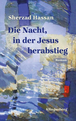 Abbildung von Hassan | Die Nacht, in der Jesus herabstieg | 1. Auflage | 2022 | beck-shop.de