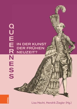 Abbildung von Hecht / Ziegler | Queerness in der Kunst der Frühen Neuzeit? | 1. Auflage | 2023 | beck-shop.de