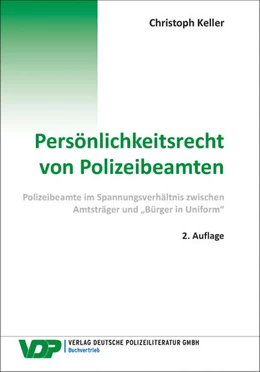 Abbildung von Keller | Persönlichkeitsrecht von Polizeibeamten | 2. Auflage | 2022 | beck-shop.de
