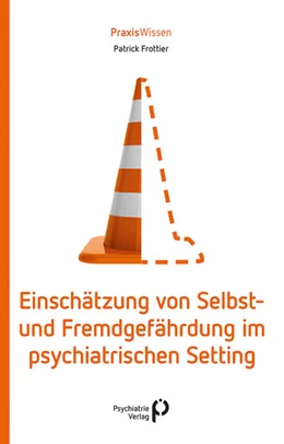 Abbildung von Frottier | Einschätzung von Selbst- und Fremdgefährdung im psychiatrischen Setting | 1. Auflage | 2026 | beck-shop.de