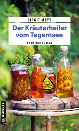 Abbildung von Mayr | Der Kräuterheiler vom Tegernsee | 1. Auflage | 2023 | beck-shop.de