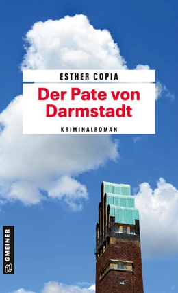 Abbildung von Copia | Der Pate von Darmstadt | 1. Auflage | 2023 | beck-shop.de