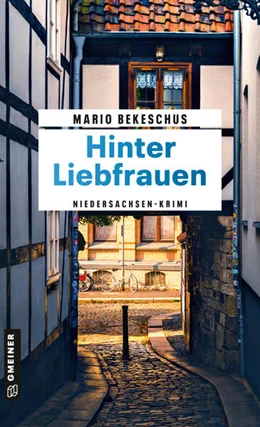 Abbildung von Bekeschus | Hinter Liebfrauen | 2. Auflage | 2023 | beck-shop.de