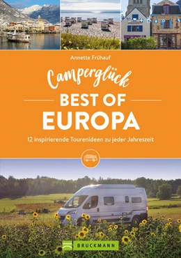 Abbildung von Frühauf | Camperglück Best of Europa | 1. Auflage | 2023 | beck-shop.de