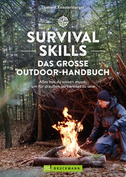 Abbildung von Knausenberger | Survival Skills - Das große Outdoor-Handbuch | 3. Auflage | 2025 | beck-shop.de