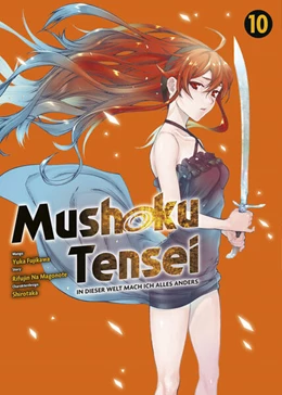 Abbildung von Na Magonote / Fujikawa | Mushoku Tensei - In dieser Welt mach ich alles anders 10 | 1. Auflage | 2023 | beck-shop.de