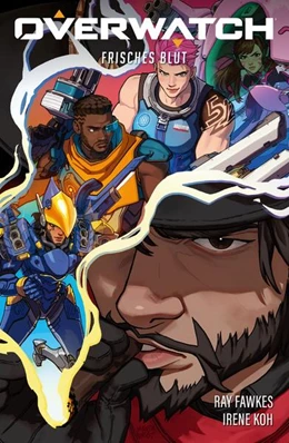 Abbildung von Fawkes / Koh | Overwatch: Frisches Blut | 1. Auflage | 2023 | beck-shop.de