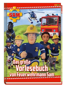 Abbildung von Zuschlag | Feuerwehrmann Sam: Das große Vorlesebuch von Feuerwehrmann Sam | 1. Auflage | 2023 | beck-shop.de