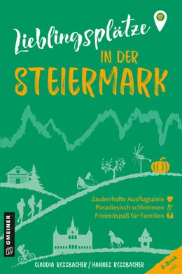 Abbildung von Rossbacher | Lieblingsplätze in der Steiermark | 1. Auflage | 2023 | beck-shop.de