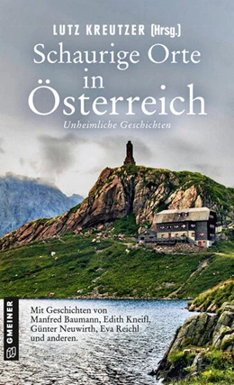 Abbildung von Archan / Kreutzer | Schaurige Orte in Österreich | 1. Auflage | 2023 | beck-shop.de