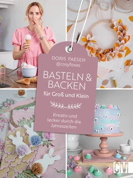Abbildung von Paesen | Basteln und Backen für Groß und Klein | 1. Auflage | 2023 | beck-shop.de