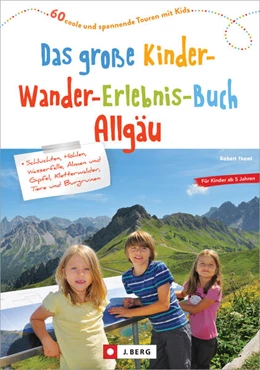 Abbildung von Theml | Das große Kinder-Wander-Erlebnis-Buch Allgäu | 1. Auflage | 2023 | beck-shop.de