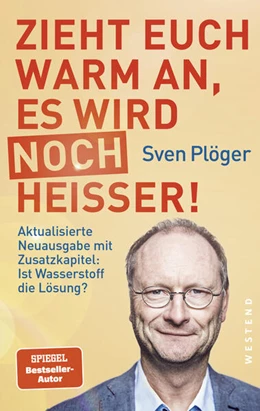 Abbildung von Plöger | Zieht euch warm an, es wird noch heißer! | 1. Auflage | 2023 | beck-shop.de