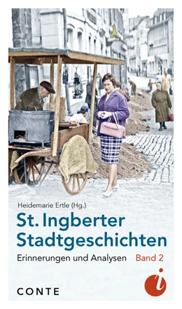 Abbildung von Ertle | St. Ingberter Stadtgeschichten Band 2 | 1. Auflage | 2023 | beck-shop.de