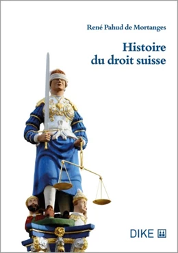 Abbildung von Pahud de Mortanges | Histoire du droit suisse | 1. Auflage | 2023 | beck-shop.de
