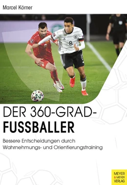 Abbildung von Körner | Der 360-Grad-Fußballer | 1. Auflage | 2023 | beck-shop.de