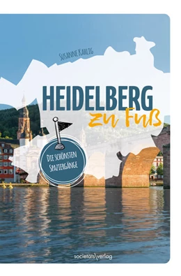 Abbildung von Kahlig | Heidelberg zu Fuß | 4. Auflage | 2023 | beck-shop.de