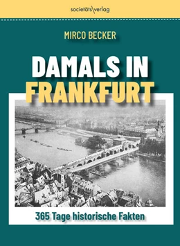 Abbildung von Becker | Damals in Frankfurt | 1. Auflage | 2023 | beck-shop.de